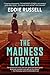 The Madness Locker by Eddie Russell