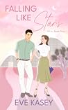 Falling Like Stars by Eve Kasey
