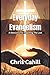 Everyday Evangelism: A Reso...