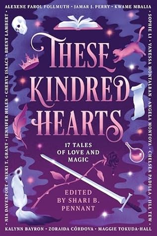 These Kindred Hearts: A YA Romantasy Anthology