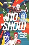 No Show: The Worl...