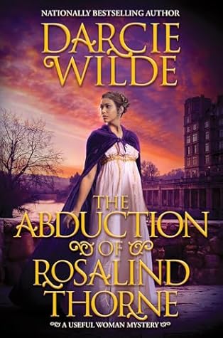 The Abduction of Rosalind Thorne (Rosalind Thorne Mysteries #9)