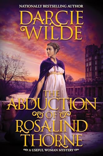 The Abduction of Rosalind Thorne (Rosalind Thorne Mysteries #9)