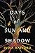 Days of Sun and Shadow
