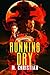 Running Dry by M. Christian Running Dry by M. Christian