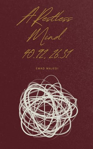 A Restless Mind 40.92, 26.31 (Kindle Edition)