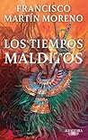 Los tiempos maldi...
