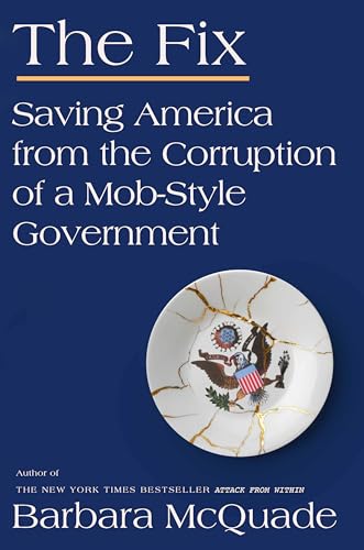The Fix: Saving America from the Corruption of a Mob-Style Government (Hardcover)
