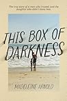 This Box of Darkness