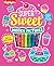 Super Sweet Hidden Pictures: A Scented Marker Seek-and-Find Coloring Activity Set for Ages 69 (Highlights Hidden Pictures Coloring Kits)