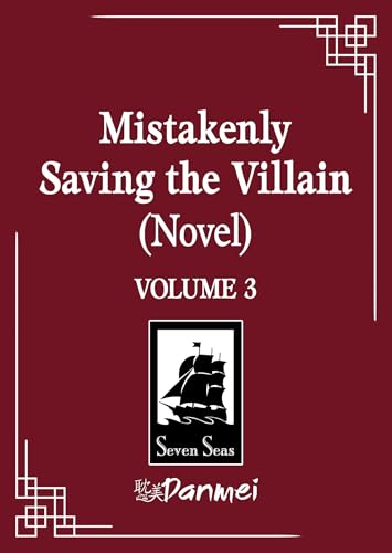 Mistakenly Saving the Villain (Novel) Vol. 3