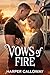 Vows of Fire by Harper Calloway