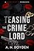 Teasing the Crime Lord by A. N. Boyden Teasing the Crime Lord by A. N. Boyden