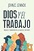 Dios y el Trabajo / God and...