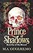 Prince of Shadows (The Blessed)