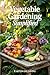 Vegetable Gardening Simplif...