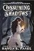 Consuming Shadows (Tales of Thornhill Book 1)