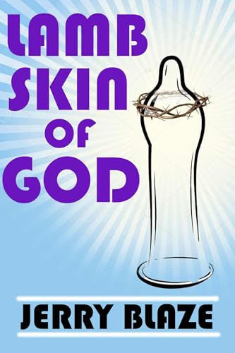Lambskin of God (Kindle Edition)
