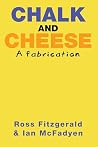 Chalk and Cheese:...