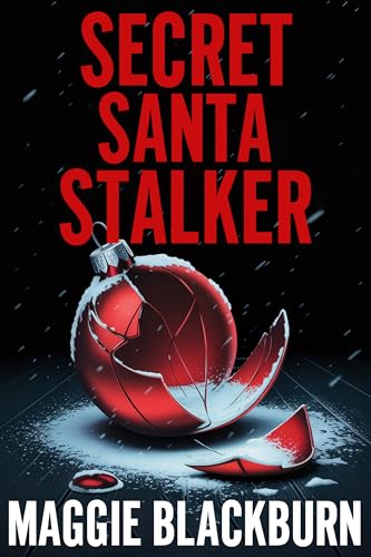 Secret Santa Stalker (The Hart Legacy Book 1)