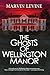 The Ghosts of Wellington Manor