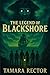 The Legend of Blackshore (The Blackshore Trilogy)