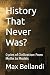 History That Never Was?: Cy...