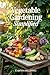 Vegetable Gardening Simplif...