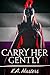 Carry Her Gently by K.A. Masters