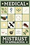 Medical Mistrust in Appalachia: Helping Patients and Providers Communicate with Cultural Humility Medical Mistrust in Appalachia: Helping Patients and Providers Communicate with Cultural Humility