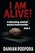 I Am Alive!: A disturbing, ...