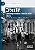 CrossFit: Commodity, Commun...
