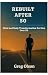 REBUILT AFTER 50: A Weight-Loss System for Men Over 50 to Improve Health, Take Back Control, and Keep It Off