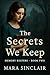 The Secrets We Keep : Memor...