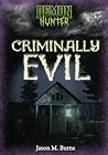 Criminally Evil by Jason M. Burns