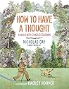 How to Have a Thought by Nicholas  Day
