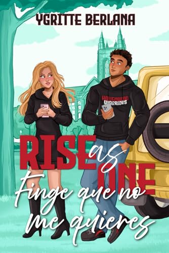 Finge que no me quieres (Rise As One, #2)