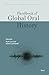 Handbook of Global Oral His...