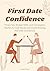 First Date Confidence: Prov...