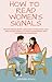 How to Read Women’s Signals...