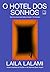 O hotel dos sonhos by Laila Lalami