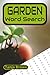 Garden Word Search: Easy to...
