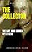 The Collector: The Life and...