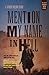 Mention My Name In Hell: A ...