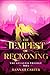 The Tempest of Reckoning