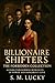 Billionaire Shifters: The Forbidden Collection: 10 Dark Paranormal Romances of Power and Dangerous Love (The Billionaire Romance Empire: Tales of Power, Obsession, and Surrender)