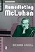 Remediating McLuhan (Recursions)
