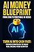 AI Money Blueprint:: From Z...