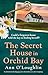 The Secret House in Orchid Bay