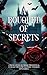 A Bouquet Of Secrets: A Col...
